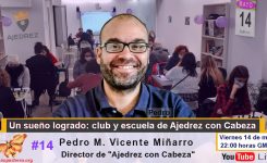 ENTREVISTA: «Un sueño logrado: club y escuela de Ajedrez con Cabeza»