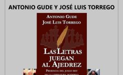 PRESENTACIÓN Y FIRMA DEL LIBRO «LAS LETRAS JUEGAN AL AJEDREZ», DE ANTONIO GUDE y JOSÉ LUIS TORREGO